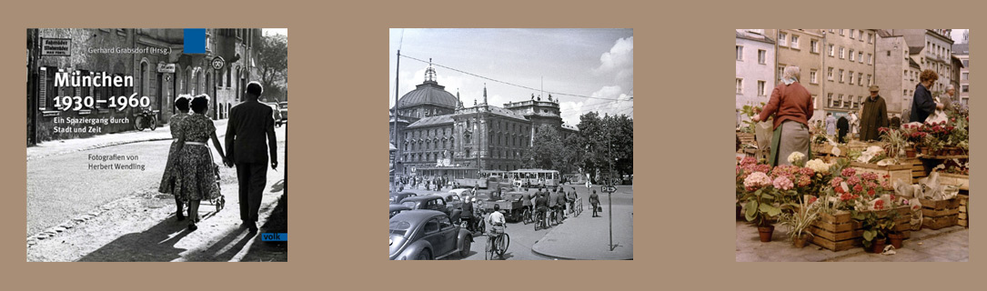 Bildband München 1930 - 1960 - Herbert Wendling
