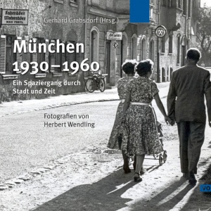 Bildband München 1930 - 1960, Herbert Wendling, Buchcover
